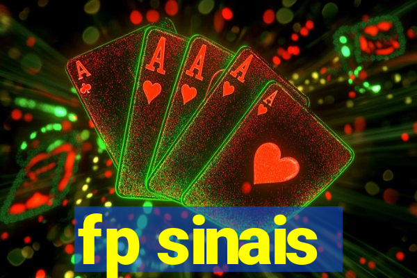 fp sinais